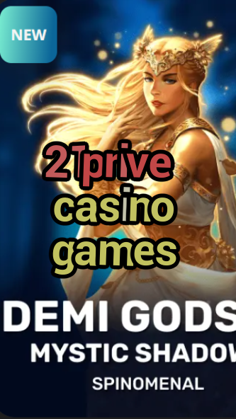 21prive casino games-trdjkmsxjksdss.com