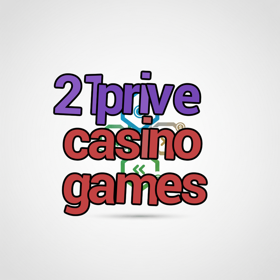 21prive casino games